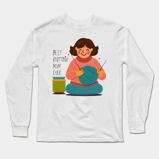 Best Knitting Mom Ever #5 Long Sleeve T-Shirt